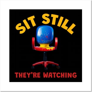 Sit Still They Are Watching - Terror Posters and Art